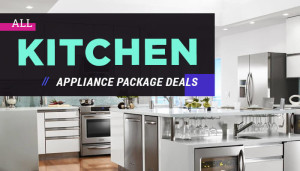 All Kitchen Appliances Package Deals