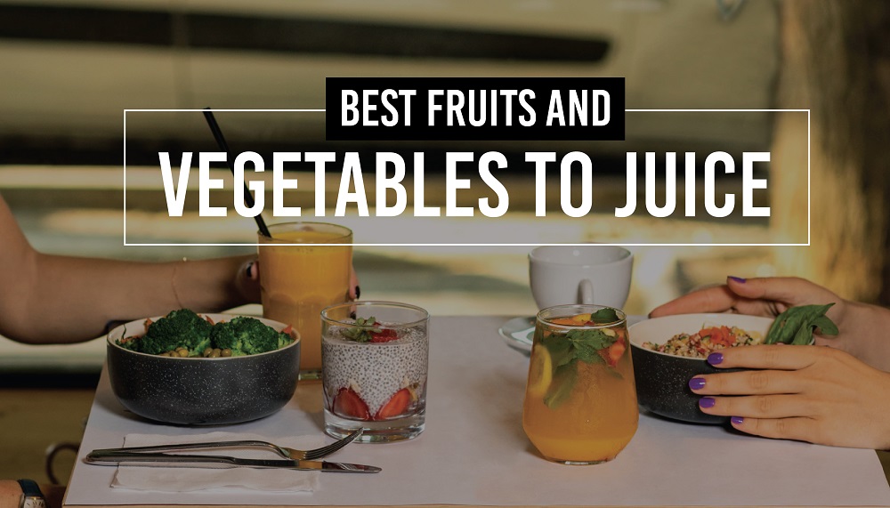 Best fruits and vegetables to juice Appliances For Life