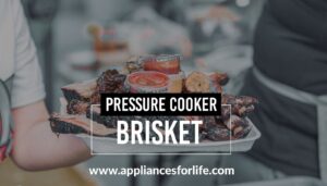 Pressure cooker brisket