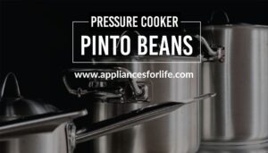 Pressure cooker pinto beans