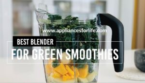 Best blender for green smoothies