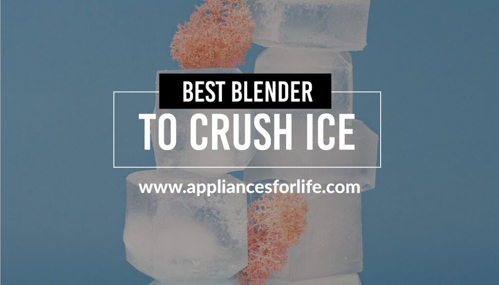 Best blender to crush ice