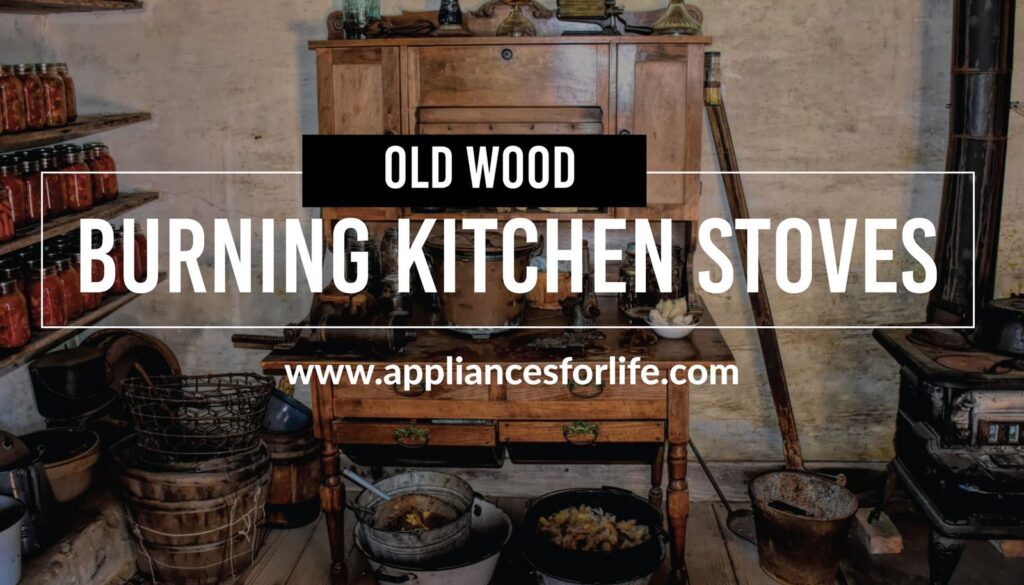 Old wood burning kitchen stoves