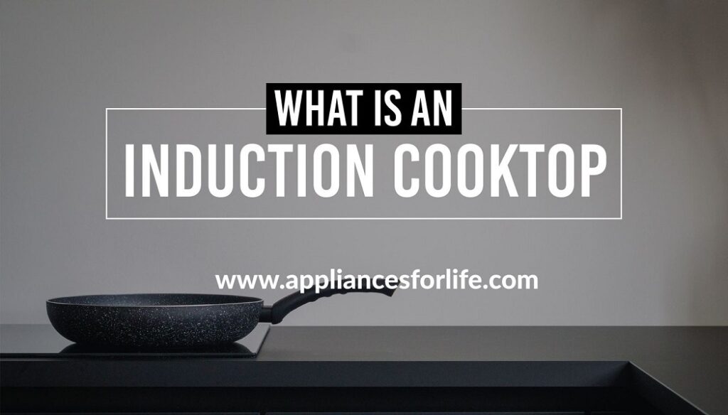 What is an induction cooktop