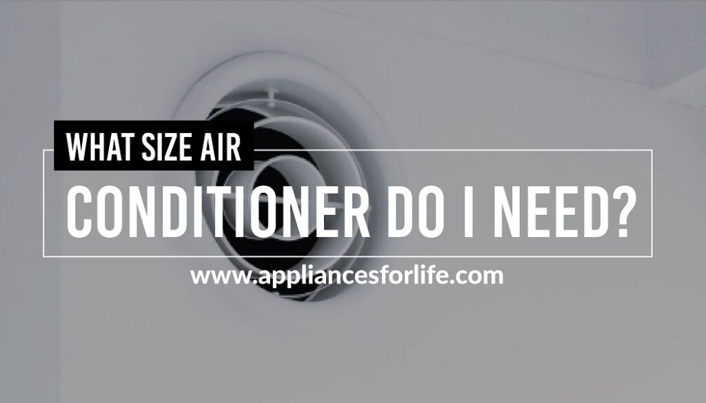 What size air conditioner do i need