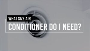 What size air conditioner do i need