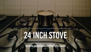 24 inch stove