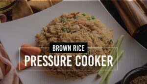 Brown rice pressure cooker