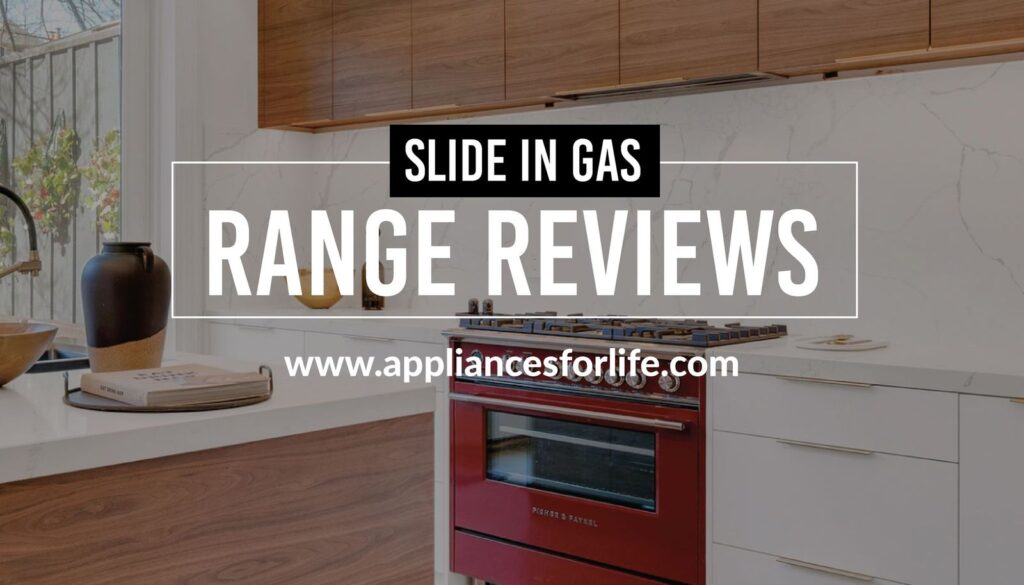 Slide in gas range reviews