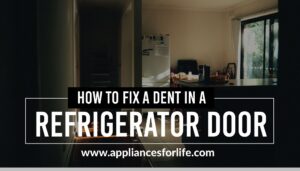 How to fix a dent in a refrigerator door