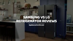 Samsung vs LG Refrigerator Reviews