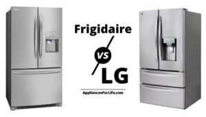 Frigidaire vs LG Refrigerator