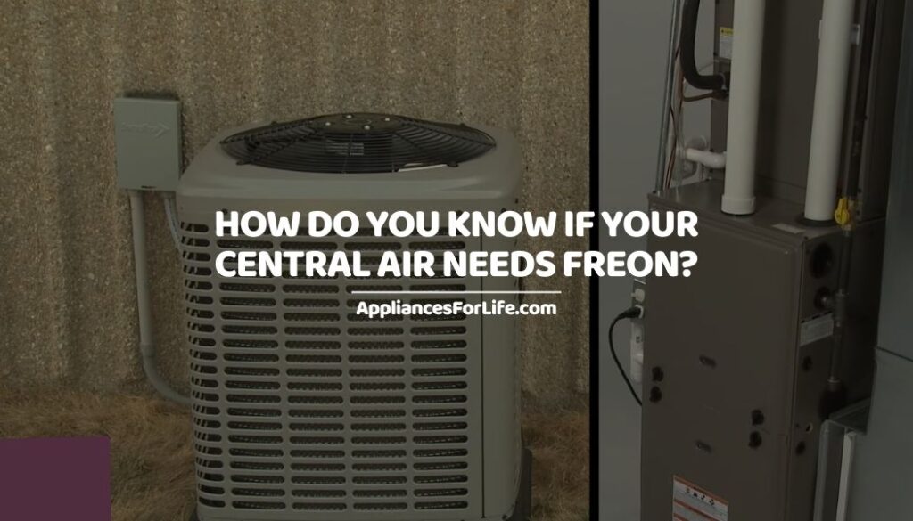 How Do You Know if Your Central Air Needs Freon