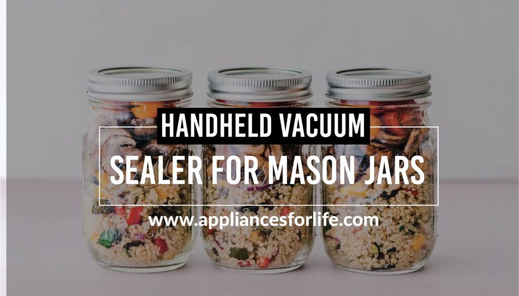 Handheld vacuum sealer for mason jars