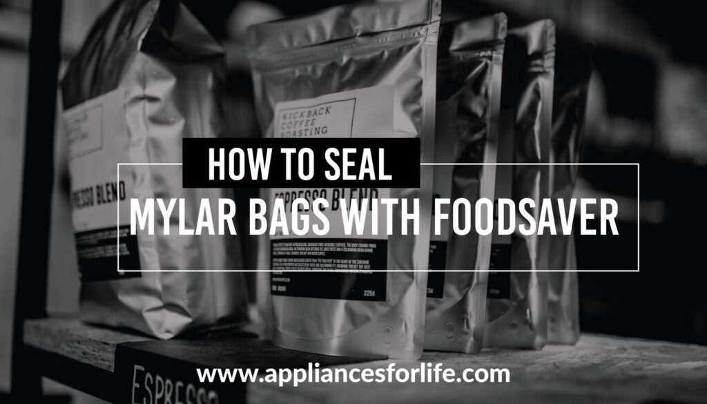 How to seal mylar bags with foodsaver