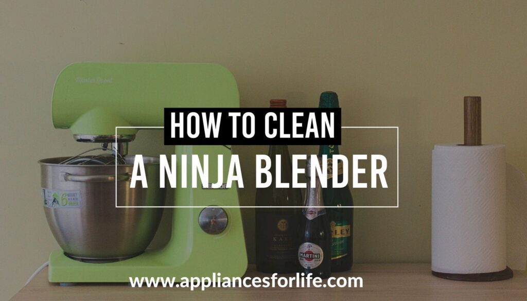 How to clean a ninja blender