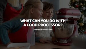 What Can You Do with a Food Processor