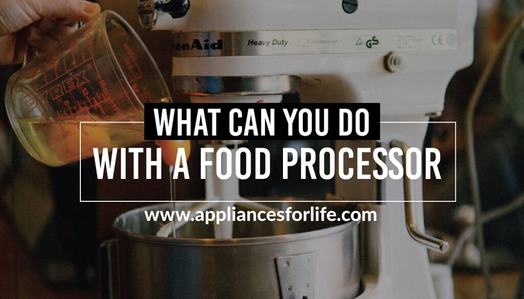 What can you do with a food processor