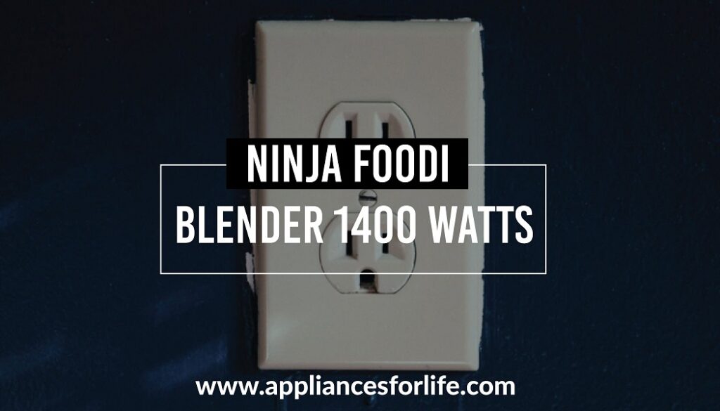 Ninja foodi blender 1400 watts Appliances For Life