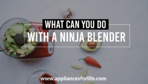 What can you do with a ninja blender