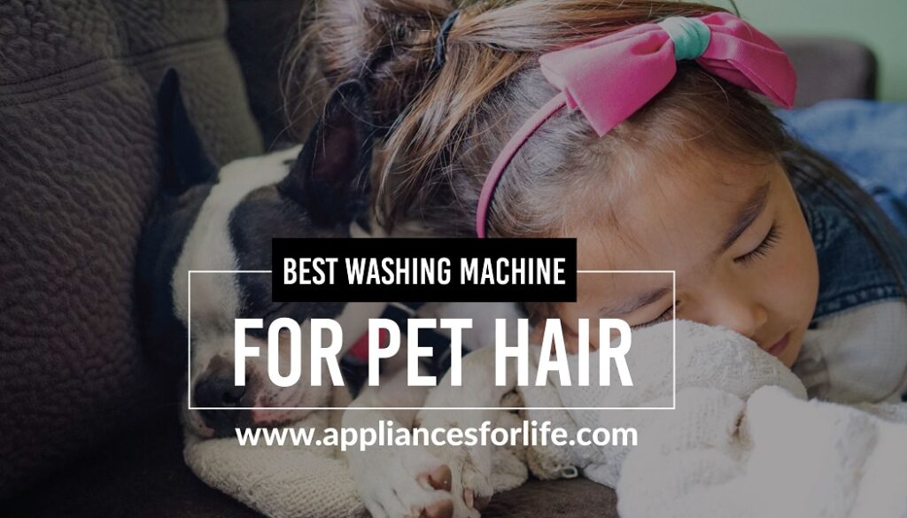 Best washing machine for pet hair