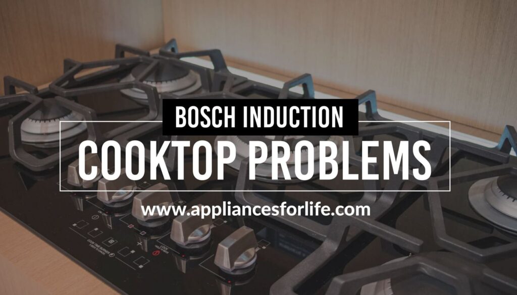 Bosch induction cooktop problems