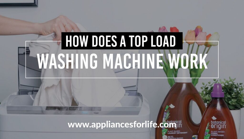 How does a top load washing machine work