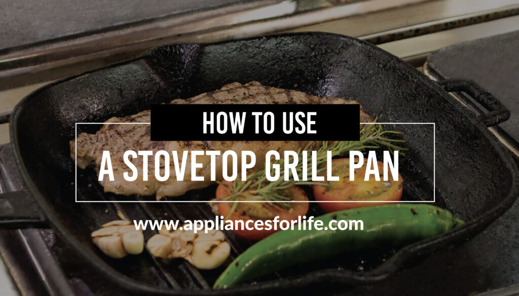 How to use a stovetop grill pan?