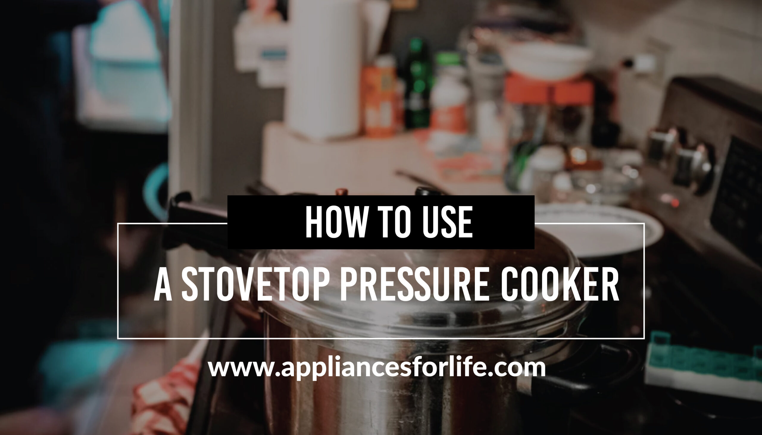 How to use stovetop pressure cooker Appliances For Life