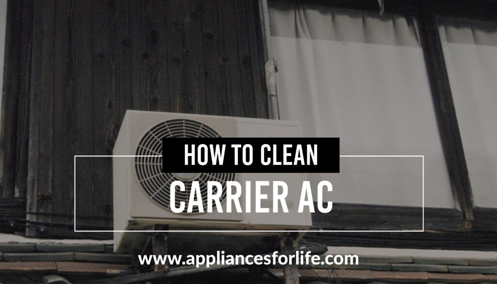 How to clean a Carrier air conditioner?