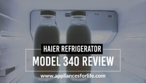 Haier refrigerator model 340 review