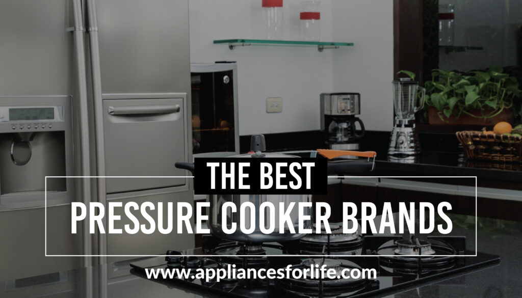 The Best Pressure Cooker Brands