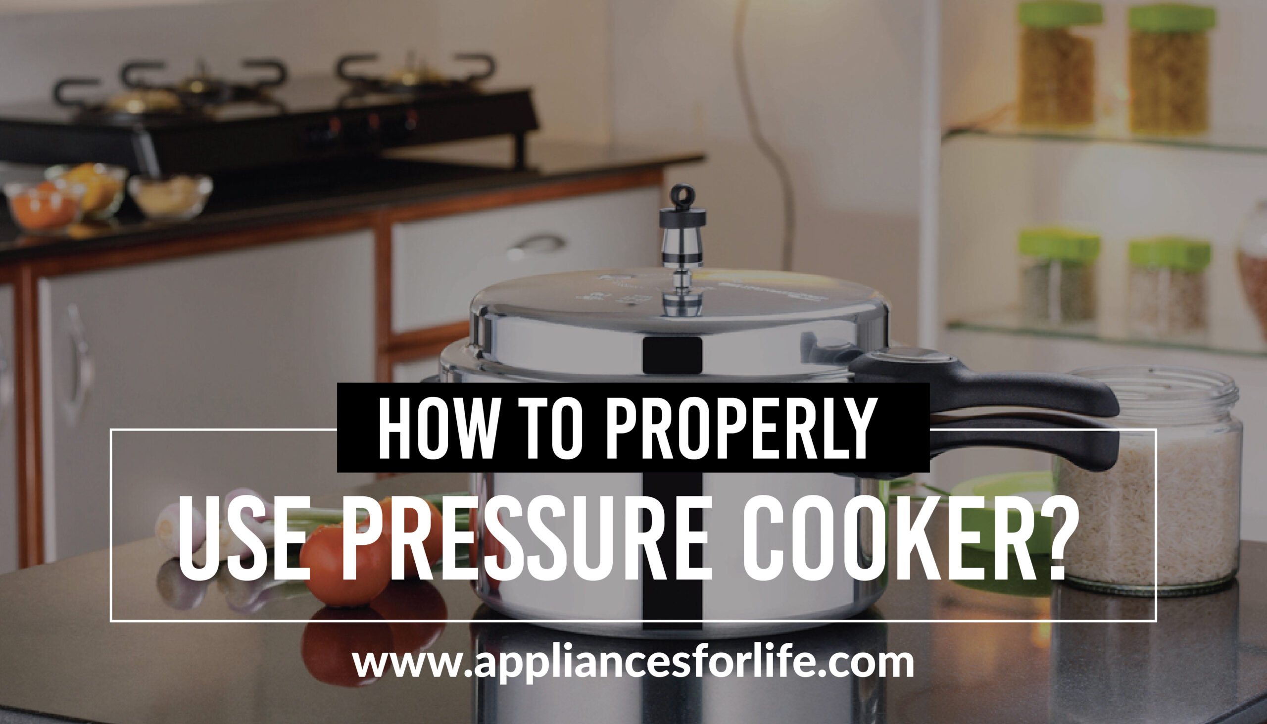 8 Best Ways to Properly Use a Pressure Cooker Appliances For Life