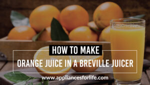 how to make orange juice in a breville juicer