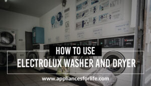 how to use electrolux washer and dryer