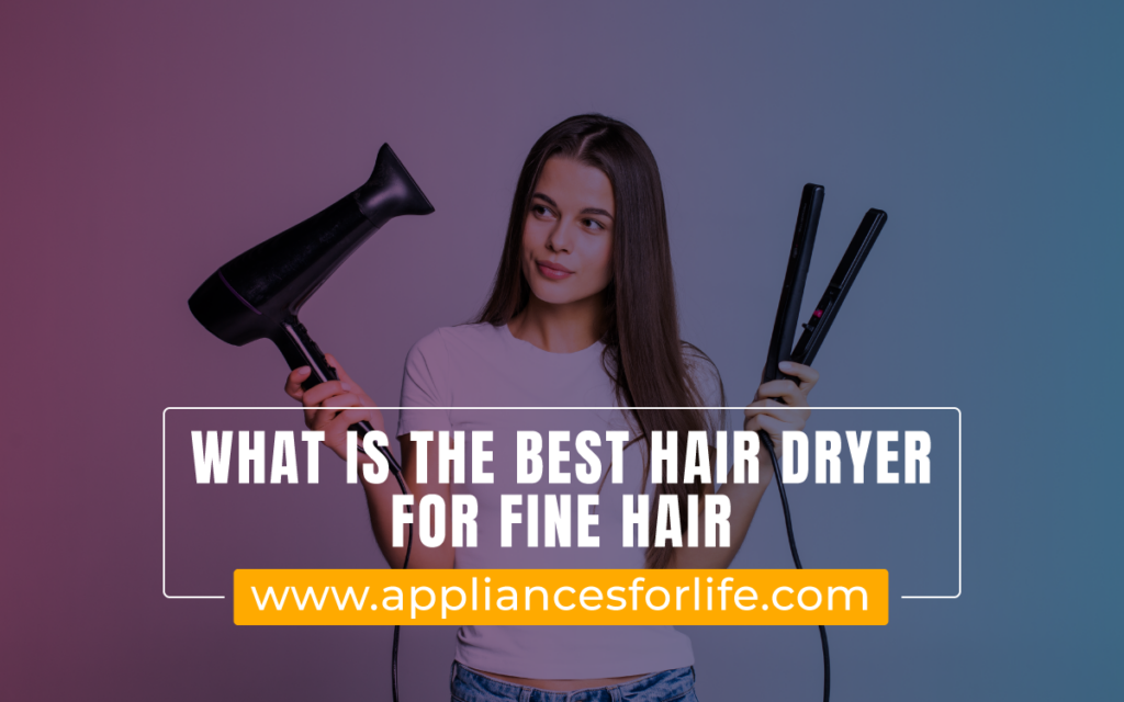 what is the best hair dryer for fine hair