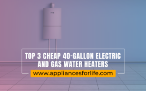 Cheap 40 gallon electric and gas water heater