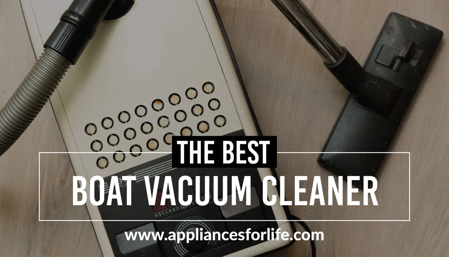 5 Best Boat Vacuum Cleaners Available On The Market Appliances For Life