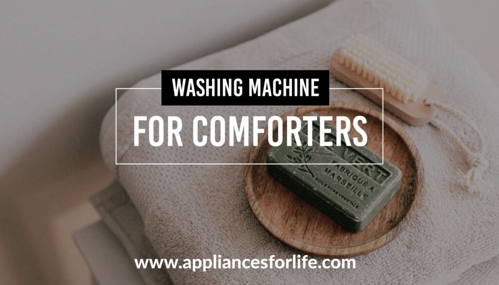 Best Washing Machines for Comforters