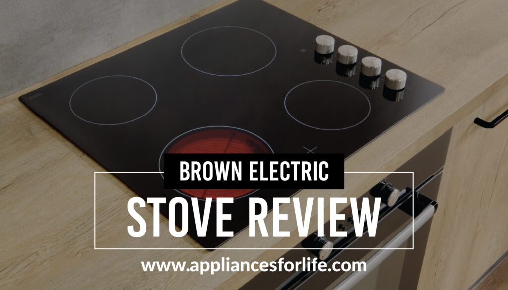 Brown electric stove review