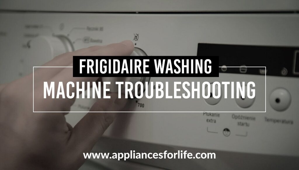 Frigidaier Washing Machine Troubleshooting