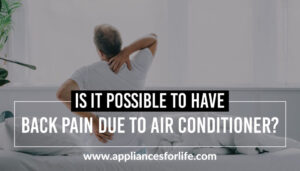 Health Defects of Excessive Air Conditioner Exposure