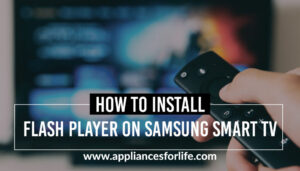 How To Install Flash Player On Your Samsung Smart TV