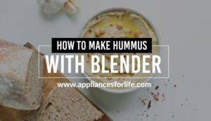 How to Make Hummus With Blender