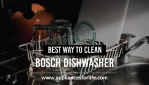 How to clean bosch dishwasher