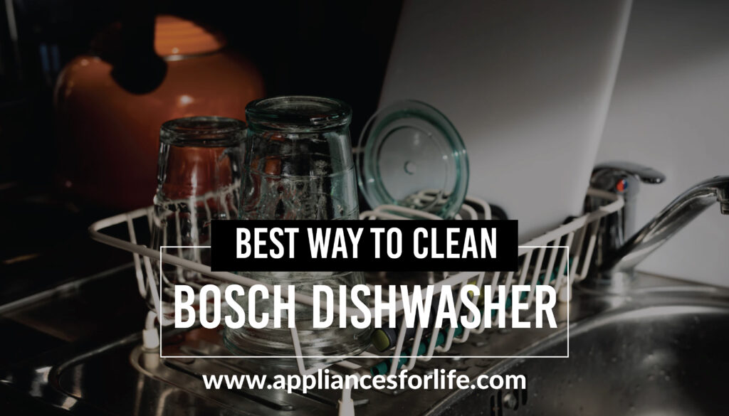 How to clean bosch dishwasher