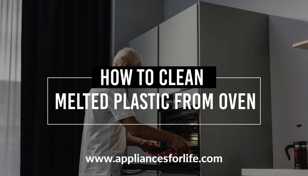 How to clean melted plastic from Oven