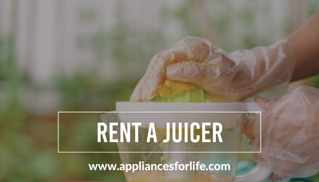 Rent a Juicer with these 3 Smooth Options