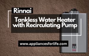 Rinnai Tankless Water Heater with Recirculating Pump