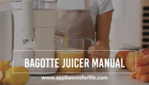 Top 3 Bagotte Juicer Manual Tips